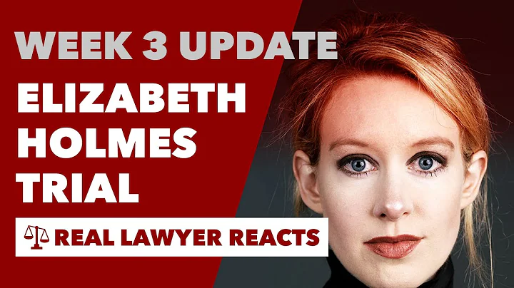 Week 3 Update- Elizabeth Holmes/ Theranos Trial Update- Real Lawyer Explains
