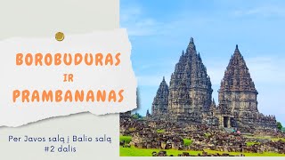 Borobudur Didžiausia Budistų Šventykla Pasaulyjeprambanan Įspūdinga