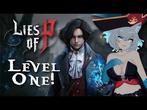 Small level, big P | Lies of P level one {part 5}