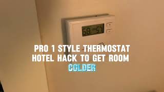 How to hack and bypass Pro style thermostat in your hotel to get the room colder