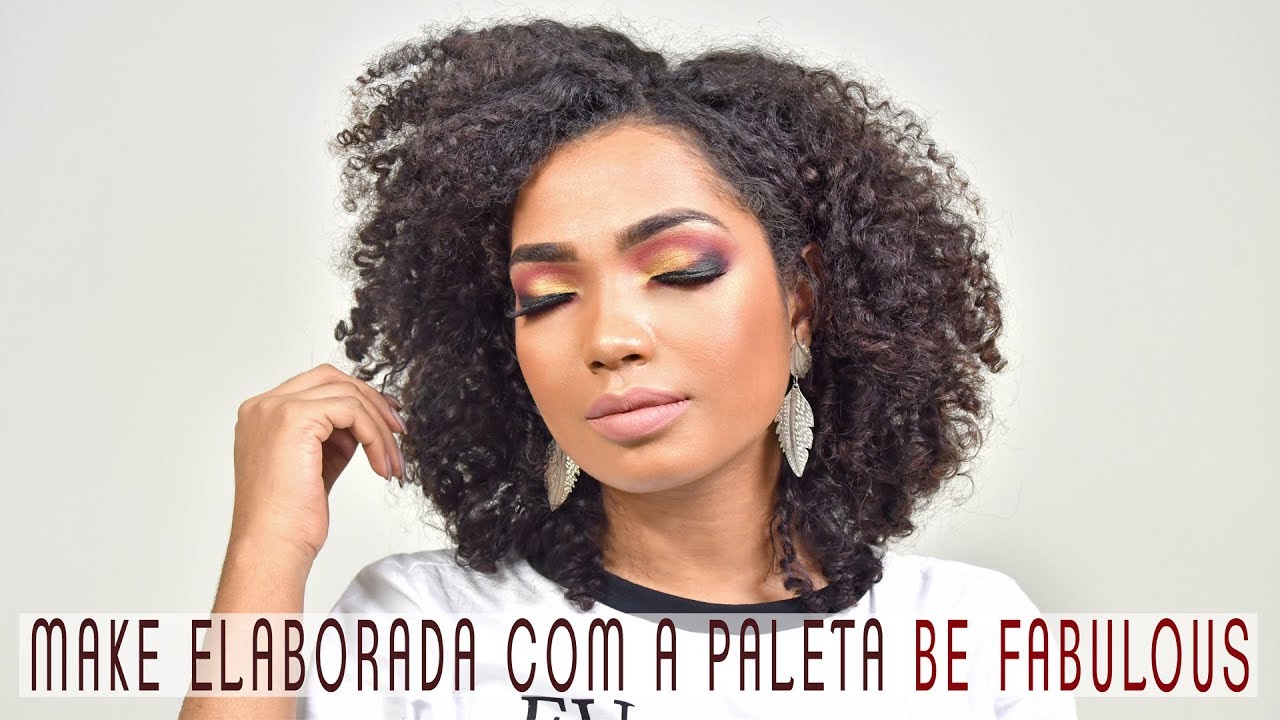 MAKE BABADEIRA USANDO  A PALETA BE FABULOUS + LANÇAMENTO