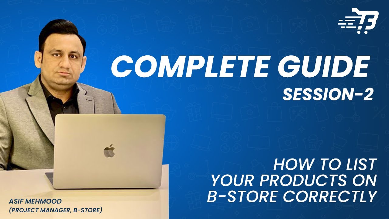 How To List Your Products On B Store Correctly Complete Guide how-to-list-your-products-on-b-store-correctly-complete-guide