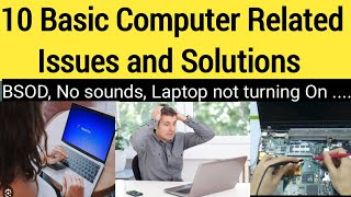 Top 10 Computer Related  Problems with solution | Common Laptop / Desktop  issues with solutions 🔥🔥