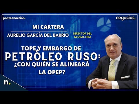 Tope y embargo al petr&oacute;leo ruso: &iquest;con qui&eacute;n se alinear&aacute; la OPEP?