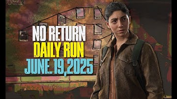 (PS5 Pro) No Return - Daily Run on Grounded as Dina (6/19/25) | The Last of Us Part II:Remastered