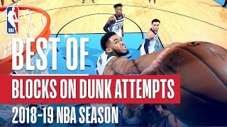 Nbas Best Blocks On Dunk Attempts 2018-19 Nba Season