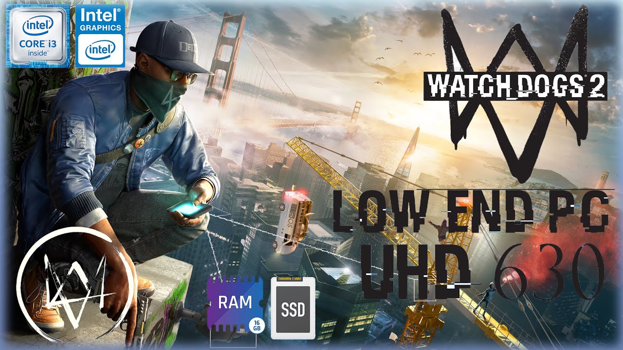 WATCH DOGS 2 | UHD 630 Benchmark | Integrated GPU | PC Wala