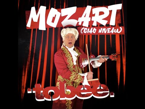 tobee - Mozart (Ciao Niveau)