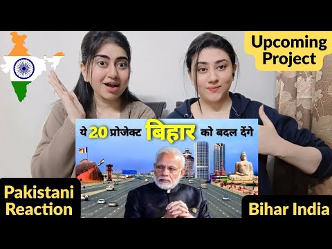Reaction On Top 20 Ongoing & Upcoming Mega Projects of Bihar India 🇮🇳 | ये प्रोजेक्ट बिहार बदल देंगे