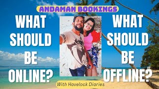 Andaman trip booking process || online or offline || Detailed video about everything you need.