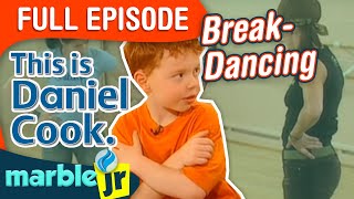 This Is Daniel Cook - Season 1 - This Is Daniel Cook Break Dancing