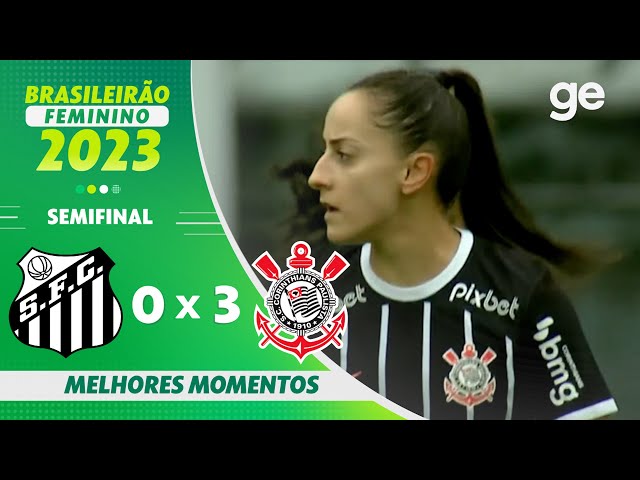 Semifinais do Brasileirão Feminino: Corinthians vence Santos