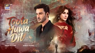 Toota Huwa Dil OST 
