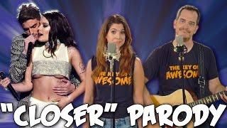 Chainsmokers 'Closer' Parody! The Key of Awesome UNPLUGGED!