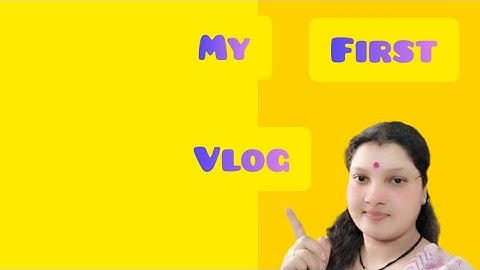 🙏My first vlog🥰 introduction video❤️