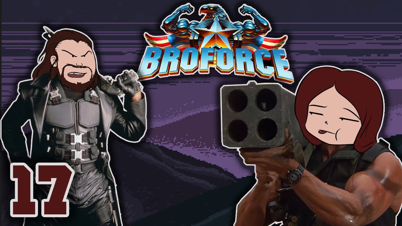 BroForce Part 17: We know how to Video Games!! - VG Suckfest