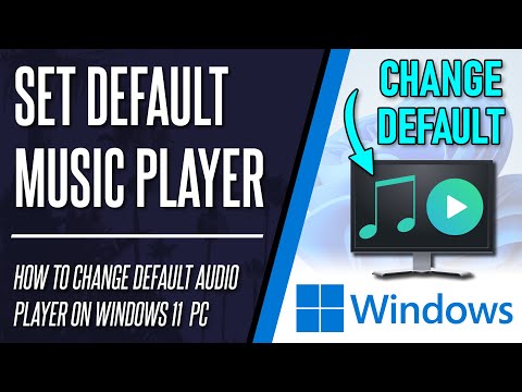 How to Change Default Audio/Music Player App on Windows 11 PC