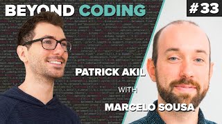 Making Developers more Effective // Beyond Coding Podcast #33 - Patrick Akil with Marcelo Sousa
