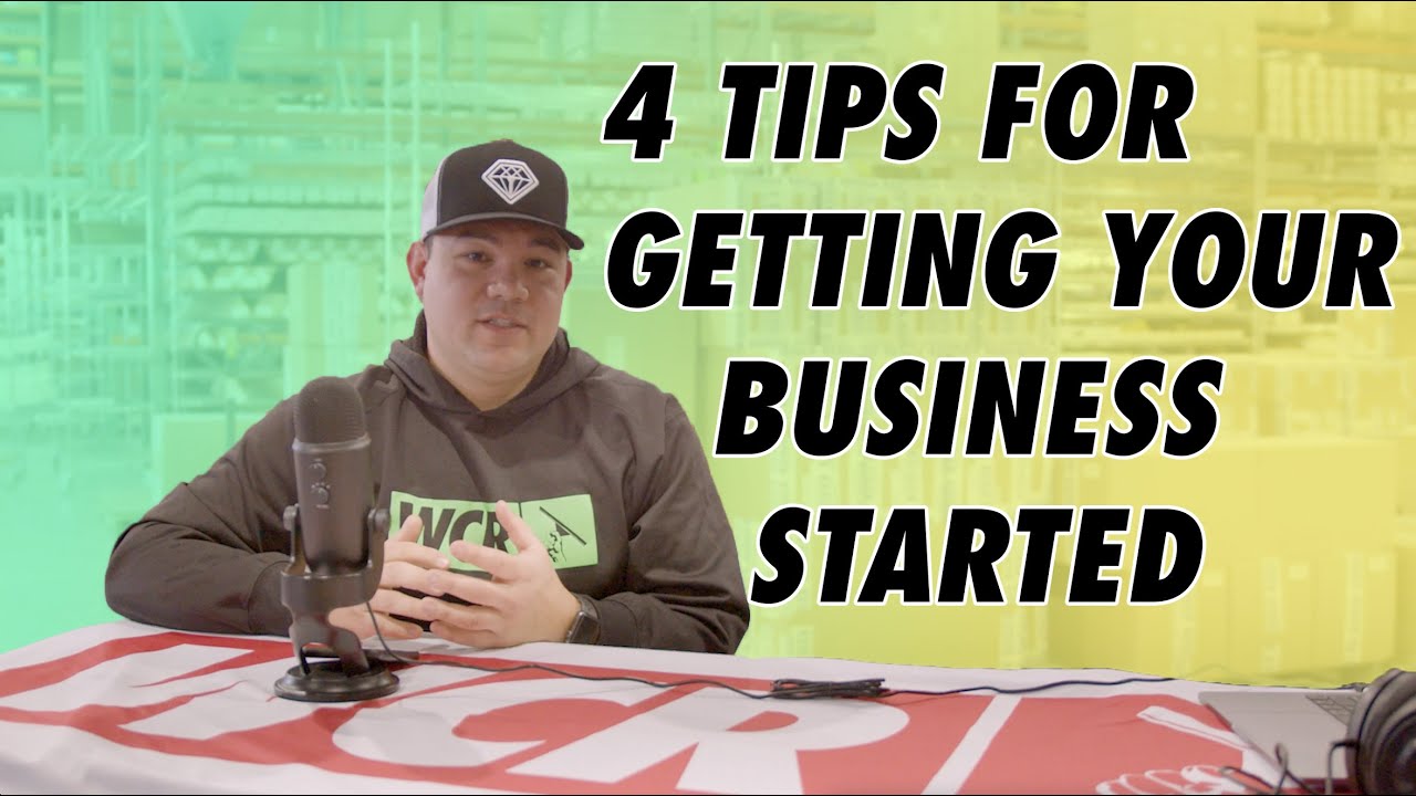 4 Tips for Starting Your Business