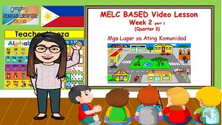 Mga Lugar sa Ating Komunidad MELC BASED VIDEO LESSON week 2 p1 q3 Mga Lugar sa Ating Komunidad MELC BASED VIDEO LESSON week 2 p1 q3