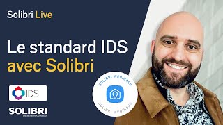 Solibri Live FR - Comprendre et utiliser le standard IDS avec Solibri