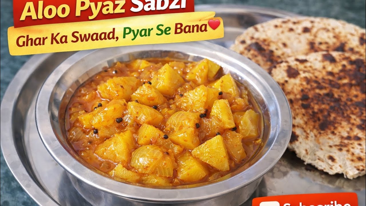 Aloo Pyaz ki Simple Sabzi | Step by Step Recipe