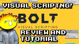 Don't Know How to Code? Use Bolt Visual Scripting! Review and Tutorial