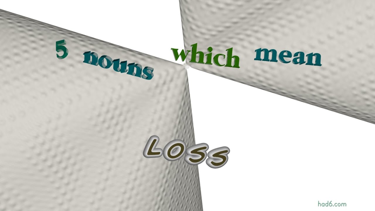 loss 6 nouns meaning loss (sentence examples) YouTube
