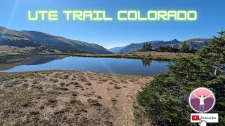 Ute Trail  // Colorado