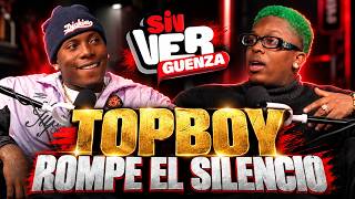 Full TOPBOY Rompe el Silencio | Sinvergüenza Podcast by Kerry Kambell Guide