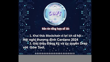 Bản tin số 18: Khai thác Blockchain vì lợi ích xã hội -  Đăng ký và ủy quyền Drep với Gow Tool