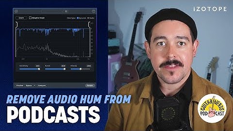 How to Easily Remove Hum from Podcast Audio