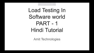 LOAD Testing in Software World and how to relate it to real life example in Hindi by Amit Goyal
