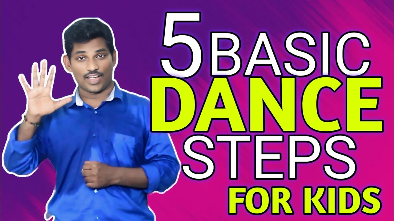 5 BASIC DANCE STEPS FOR KIDS | HOW TO DANCE | DANCE COURSE | # ...