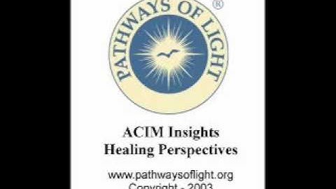 ACIM Insights - Lesson 303 - Pathways of Light