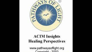 ACIM Insights - Lesson 303 - Pathways of Light
