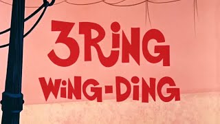 Looney Tunes - 3 Ring Wing-Ding (1968) Update