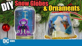 DIY Super Hero Snow Globes and Ornaments! | DC Kids Show