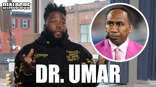 Dr. Umar Warns Stephen A. Smith Hes Being Targeted & Theyre Trying To Cancel Him Over Comments