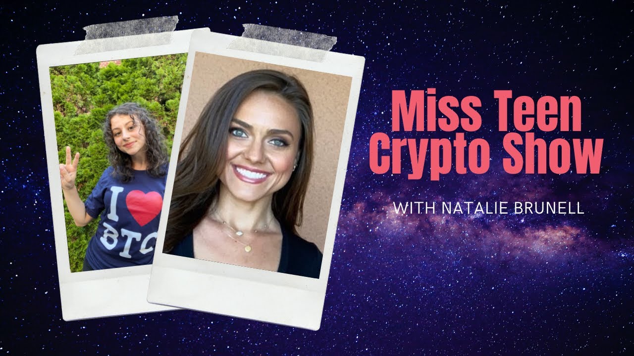 miss-teen-crypto-show-with-natalie-brunell-youtube
