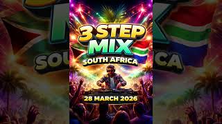 3 Step Mix 28 March 2026 Dlala Thukzin Ndloh Jnr Mawhoo Lkg Sunel Ian Funky Qla