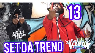 13 X Set Da Trend - Dougie Iceboxfreestyle Performance Season 2