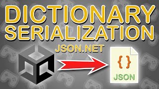 Serialization of Values and Dictionaries in Unity | Json.NET Tutorial