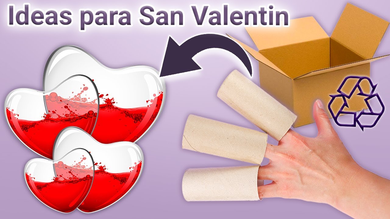 6 Ideas para San Valentín Reutilizando Cajas y Tubos de Cartón - YouTube