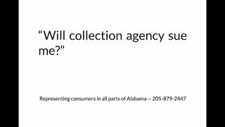 Will collection agency sue me?