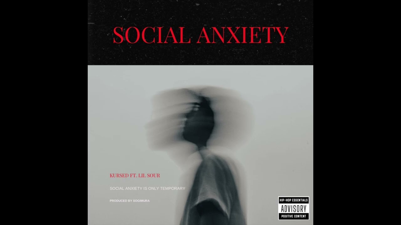 Social Anxiety ft. 