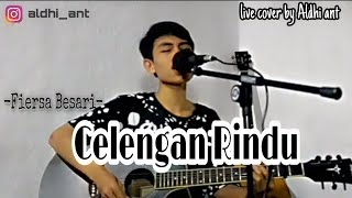 Celengan Rindu - Fiersa Besari  ( Cover Aldi Ant )