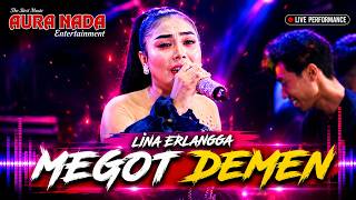 MEGOT DEMEN - LINA ERLANGGA | AURA NADA | GLOBAL STUDIO