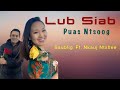 Lub Siab Puas Ntsoog - Official Audio