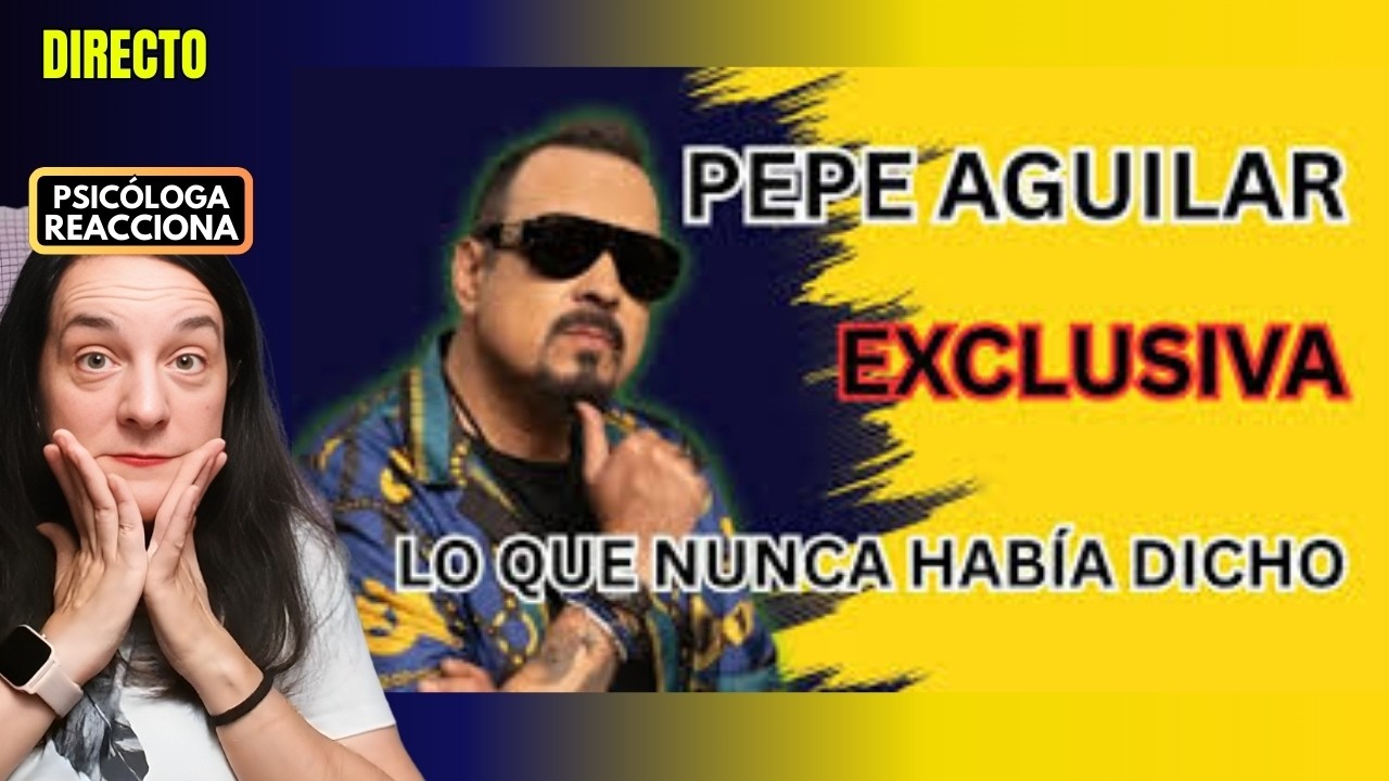 DIRECTO | Psicóloga reacciona a Pepe Aguilar sin filtro: lo que nunca había dicho